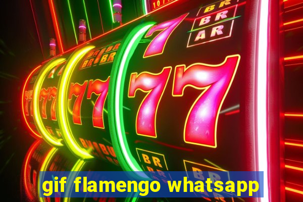 gif flamengo whatsapp