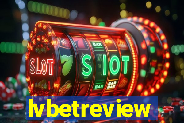 lvbetreview