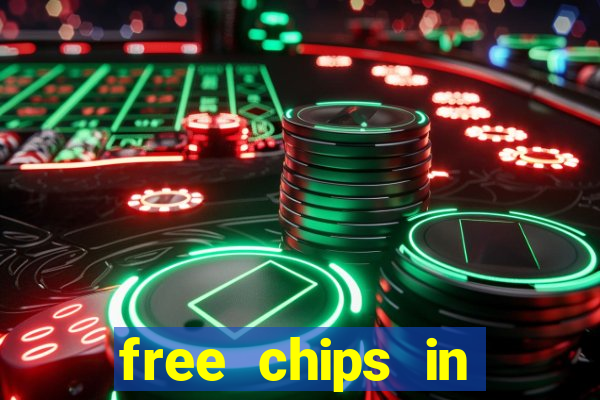 free chips in huuuge casino