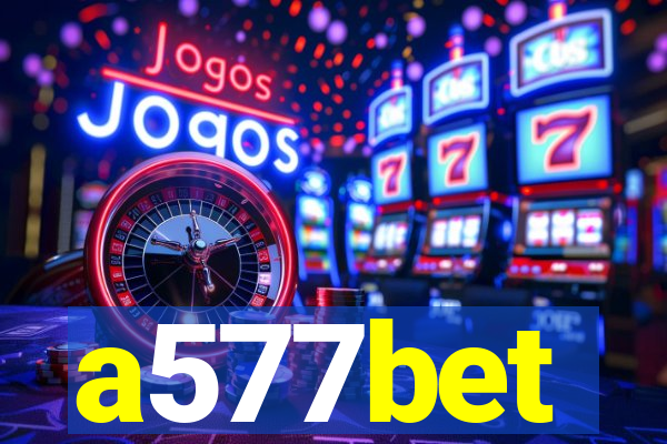 a577bet