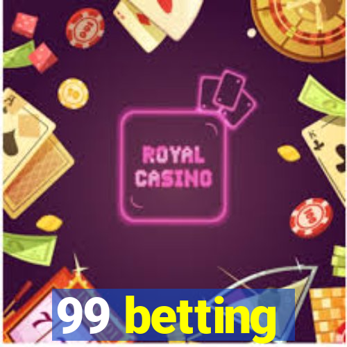 99 betting