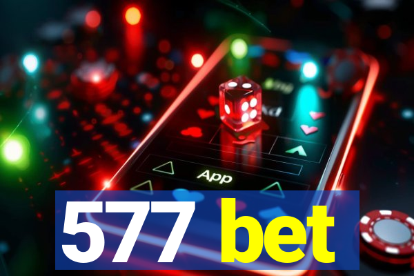 577 bet