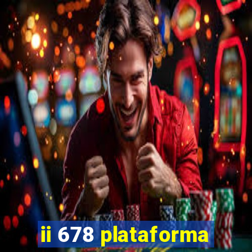 ii 678 plataforma