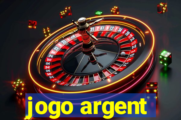 jogo argent