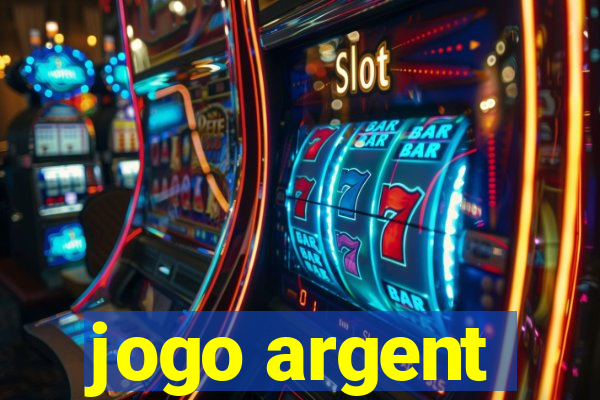 jogo argent