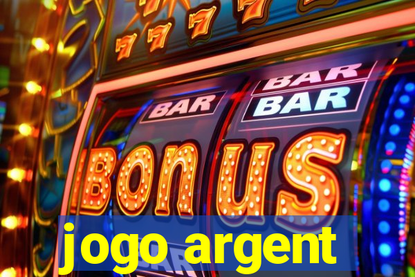 jogo argent