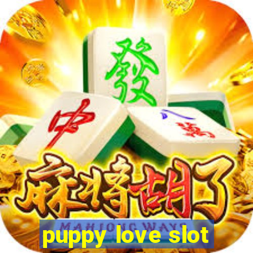 puppy love slot