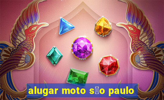 alugar moto s茫o paulo