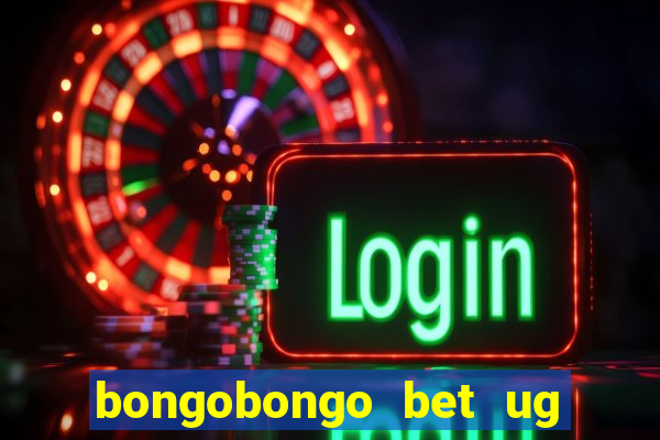 bongobongo bet ug login password