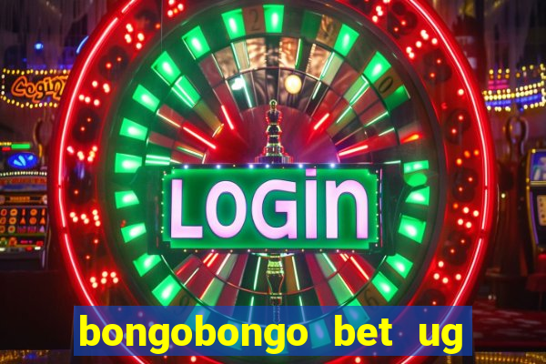 bongobongo bet ug login password