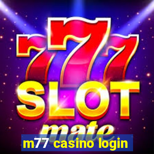 m77 casino login