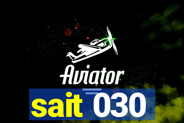 sait 030