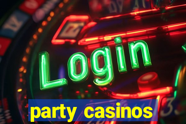 party casinos