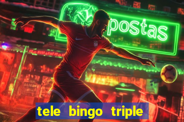 tele bingo triple resultado de hoy