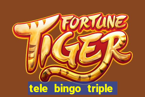 tele bingo triple resultado de hoy