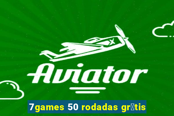 7games 50 rodadas gr谩tis