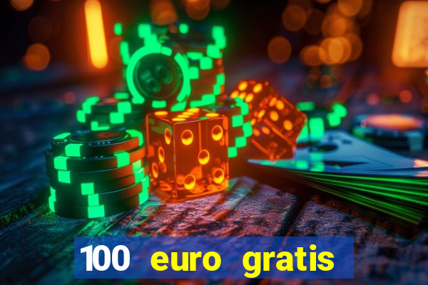 100 euro gratis casino ohne einzahlung