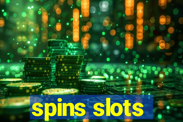 spins slots