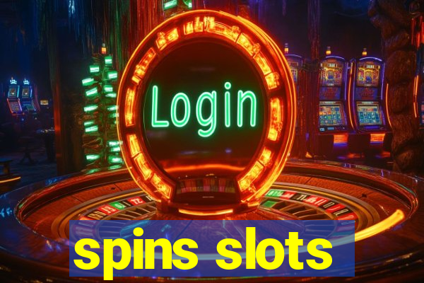 spins slots