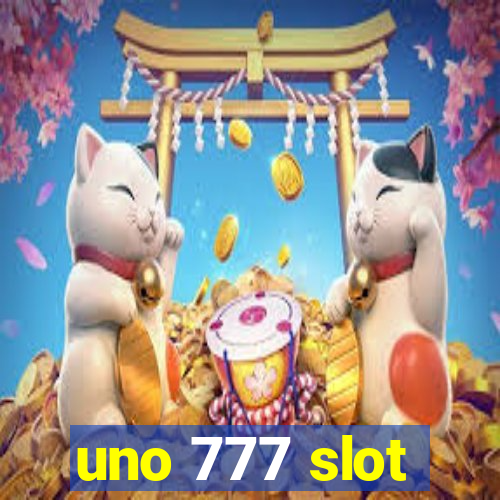 uno 777 slot