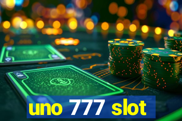 uno 777 slot