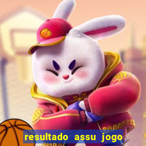 resultado assu jogo do bicho