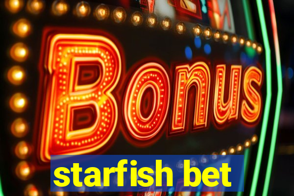 starfish bet