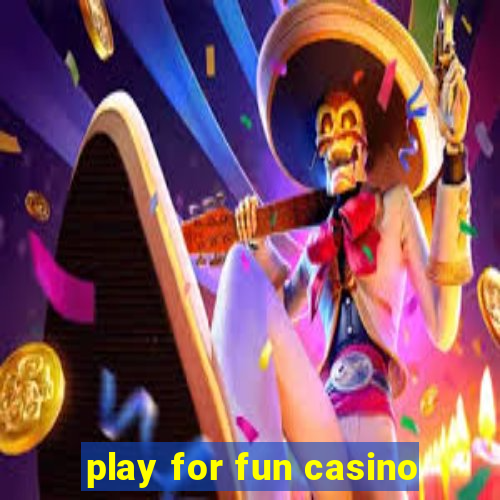 play for fun casino