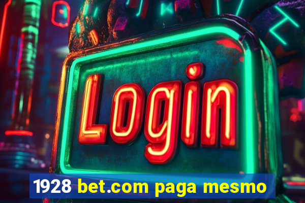 1928 bet.com paga mesmo