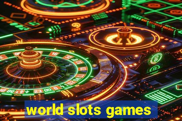 world slots games