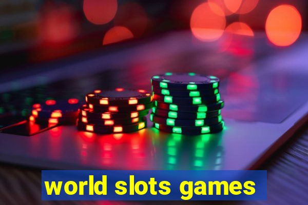 world slots games