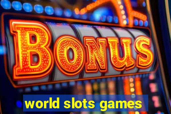 world slots games