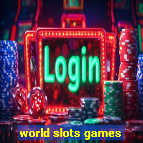 world slots games