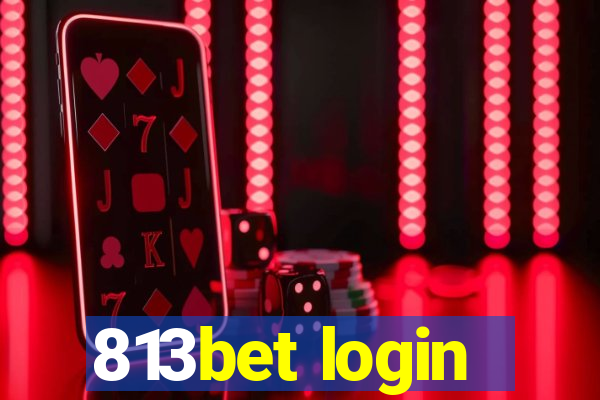 813bet login