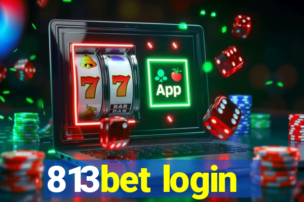 813bet login