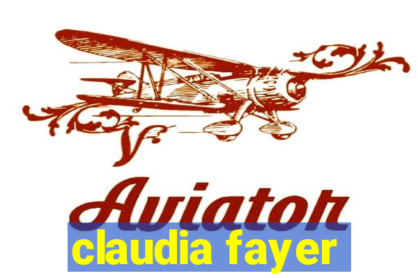 claudia fayer