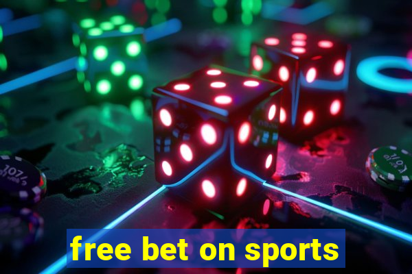 free bet on sports