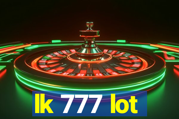 lk 777 lot