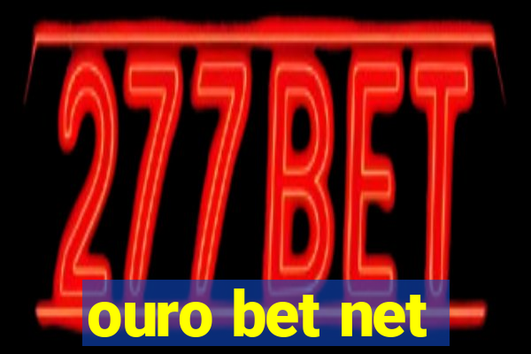 ouro bet net