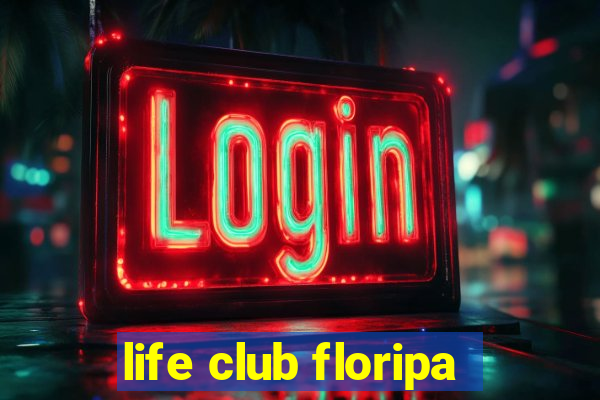 life club floripa