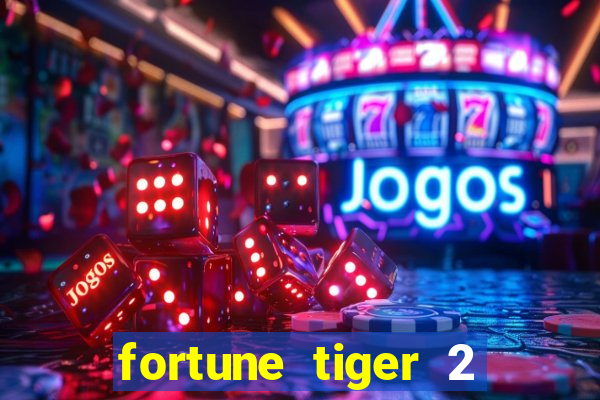 fortune tiger 2 demo gr谩tis