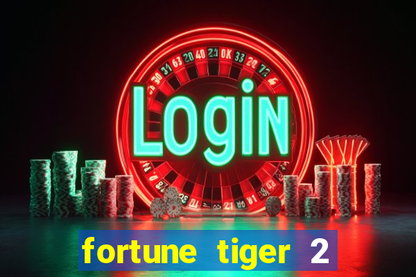 fortune tiger 2 demo gr谩tis