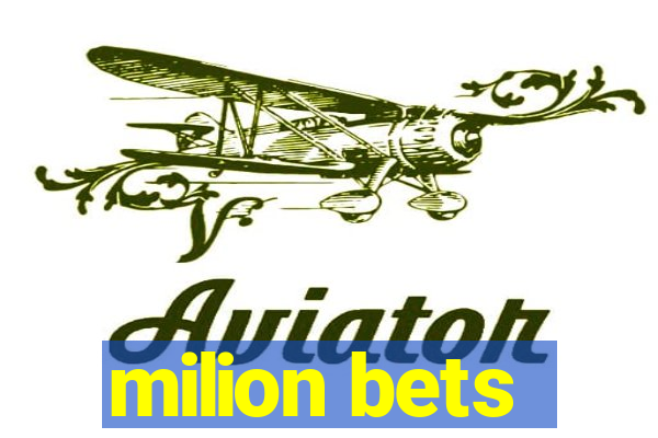 milion bets