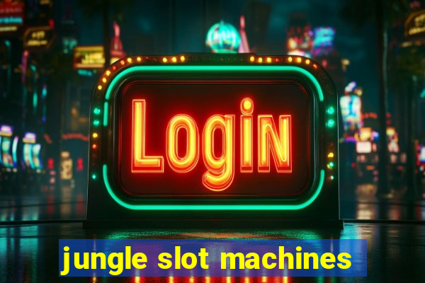 jungle slot machines