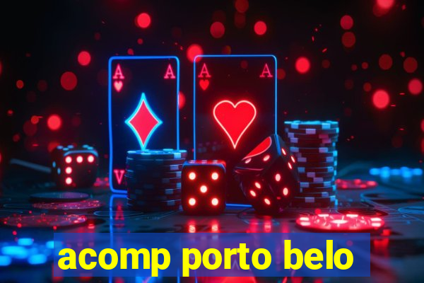 acomp porto belo