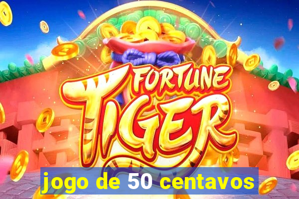 jogo de 50 centavos