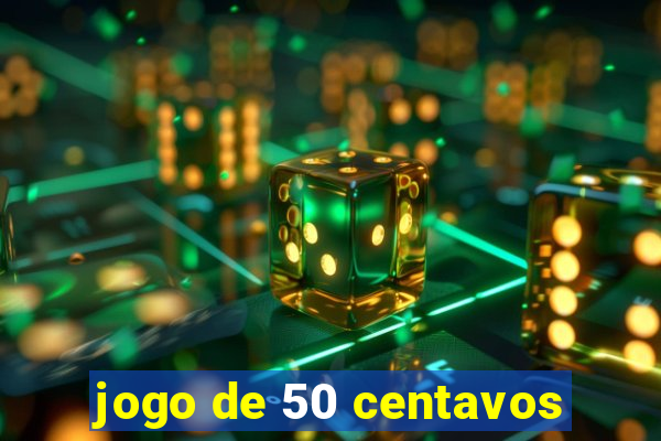 jogo de 50 centavos