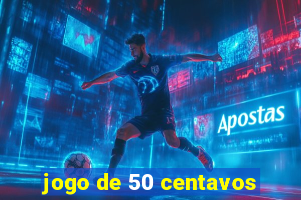 jogo de 50 centavos