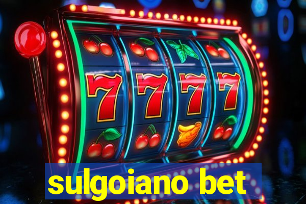 sulgoiano bet