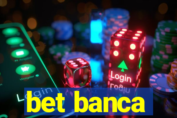 bet banca